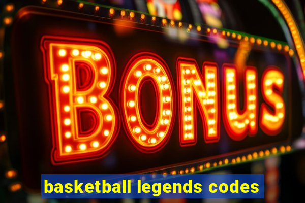 basketball legends codes